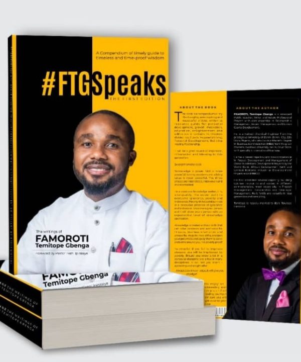 #FTGSpeaks: The Writings of Famoroti Temitope Gbenga.