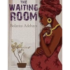 The Waiting Room by Bolatito Adebayo