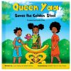 Queen Yaa Saves the Golden Stool