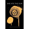 She Ate The Sun