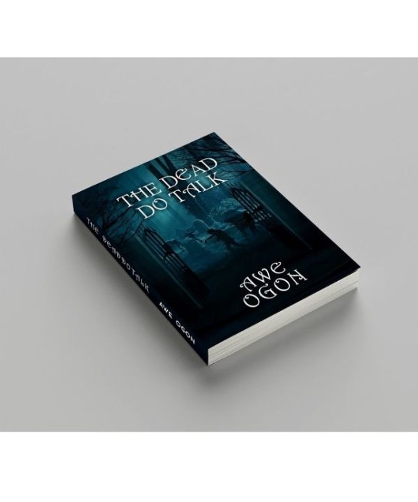 The Dead Do Talk
