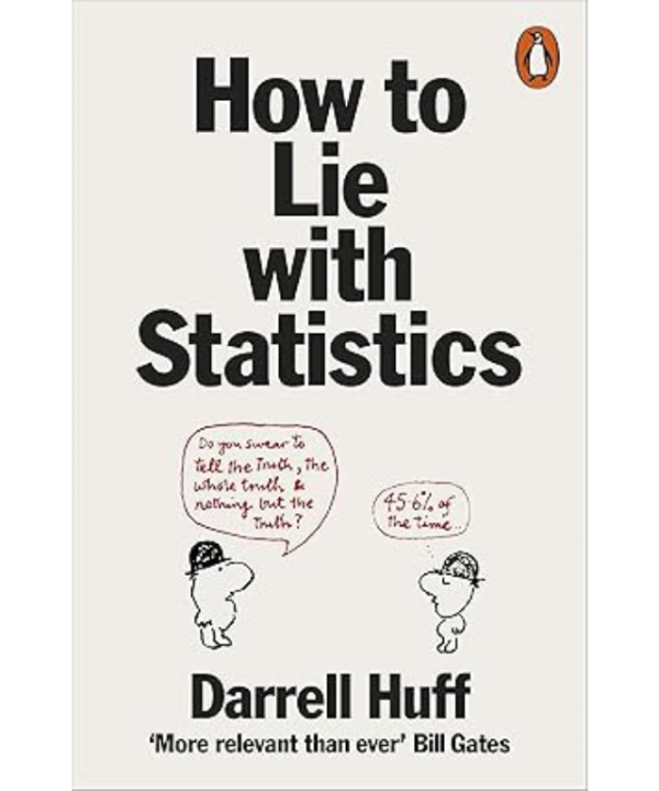 How to Lie with Statistics
