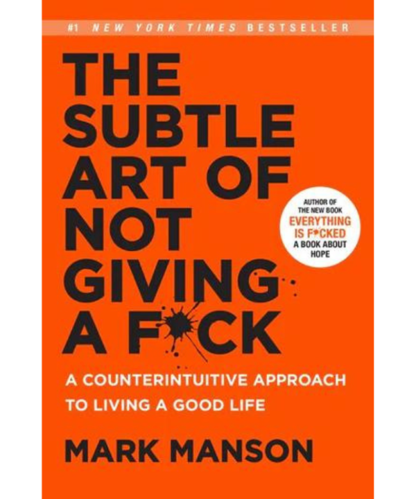 The Subtle Art of Not Giving a F*ck