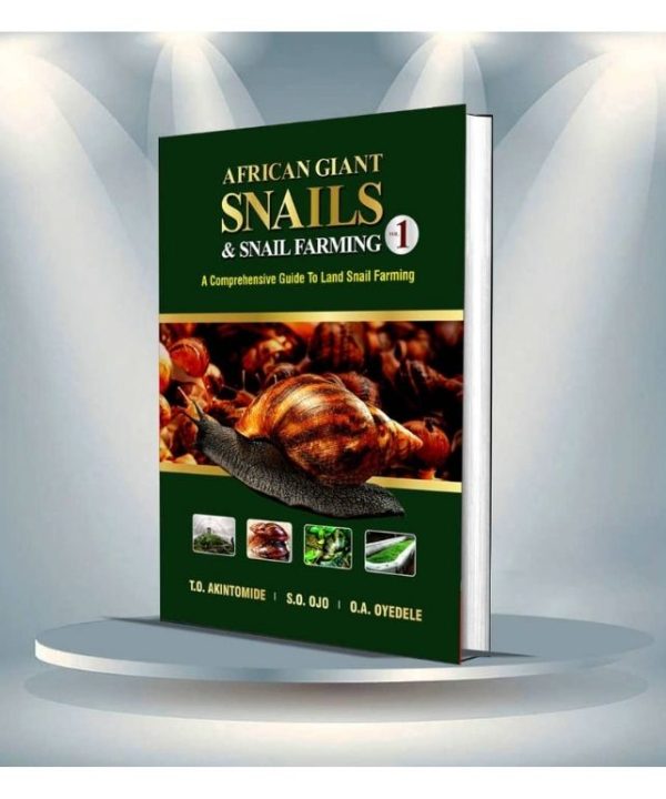 African Giant Snails and Snail Farming, Vol 1