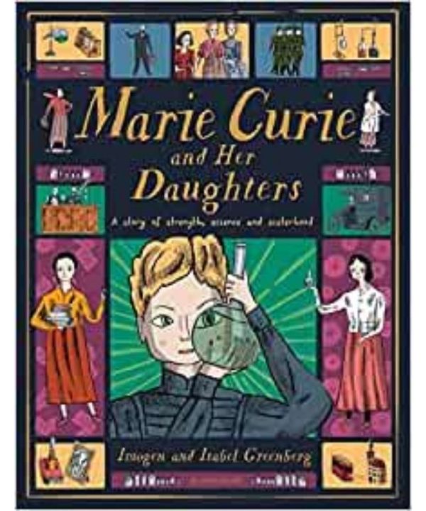Marie Curie and Her Daughters book