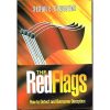 The Red Flags: How To Detect And Overcome Deception