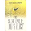 The Silent Years Of God's Elect