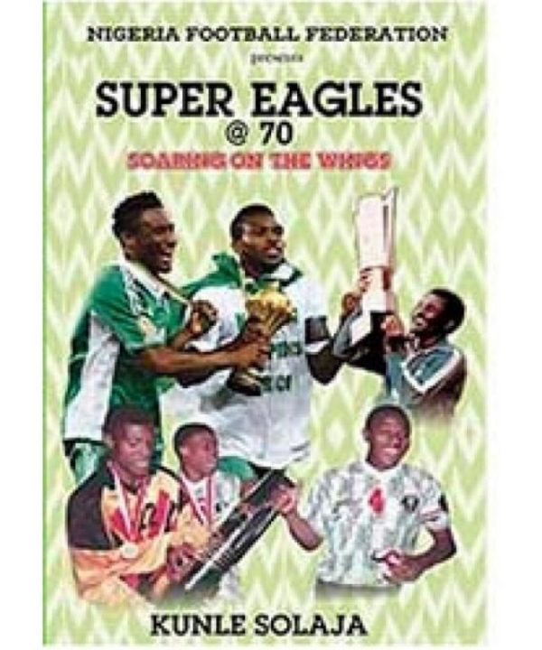 super eagle at 70 book