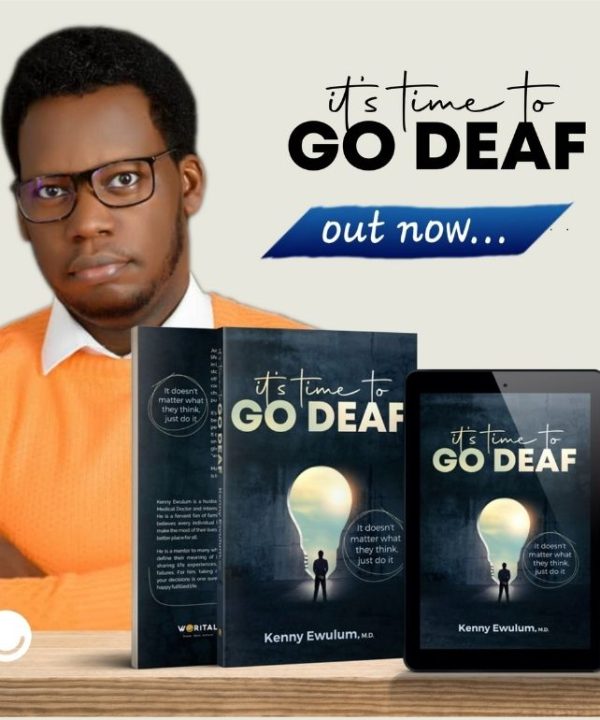 IT'S TIME TO GO DEAF