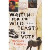 Waiting For The Wild Beasts To Vote