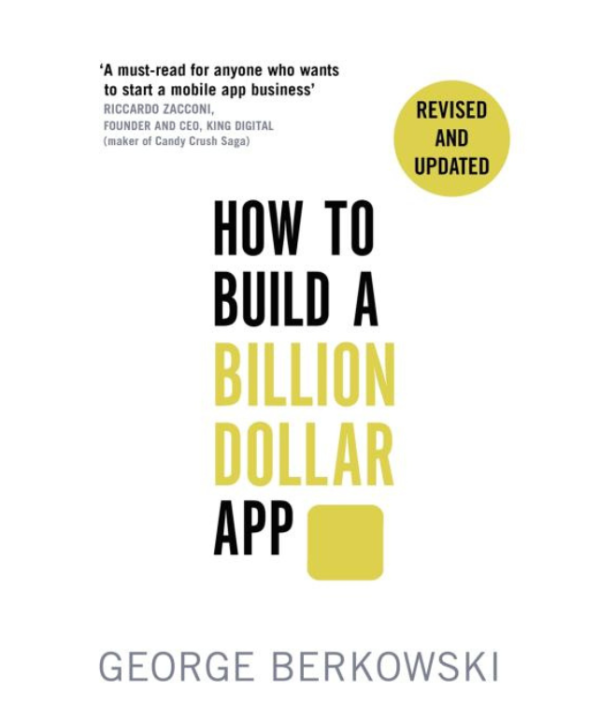 How to Build a Billion Dollar App