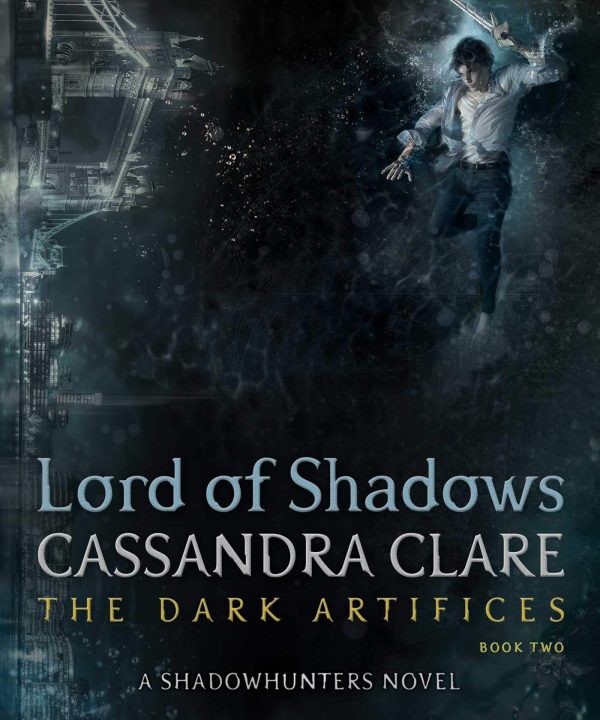 Lord of Shadows (The Dark Artifices Book 2)