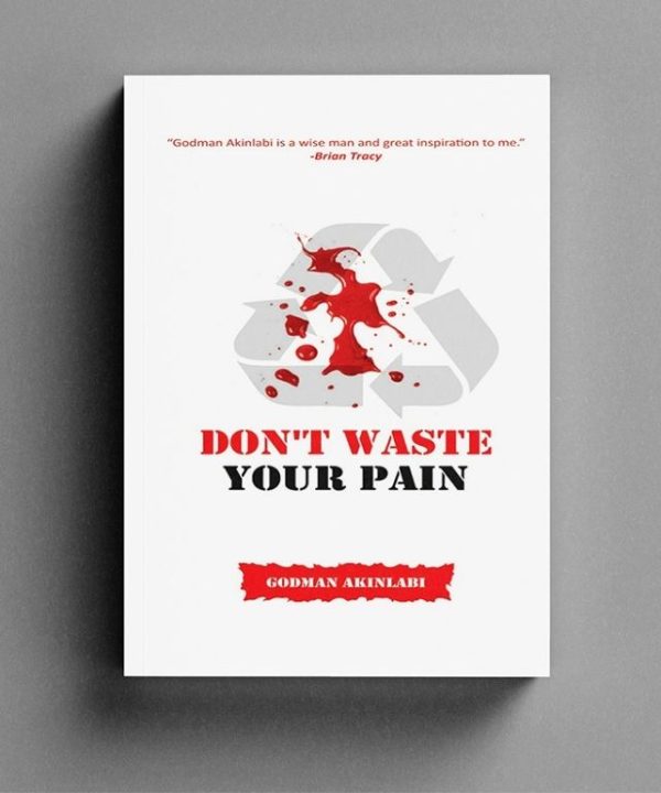 Don't Waste Your Pain