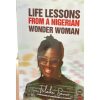 Life Lessons from a Nigerian Wonderwoman