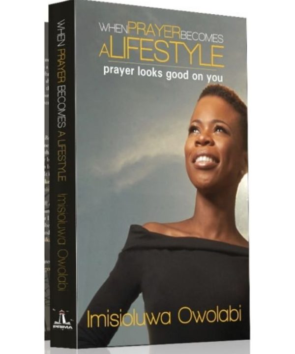 When Prayer Becomes A Lifestyle, Prayer Looks Good On you