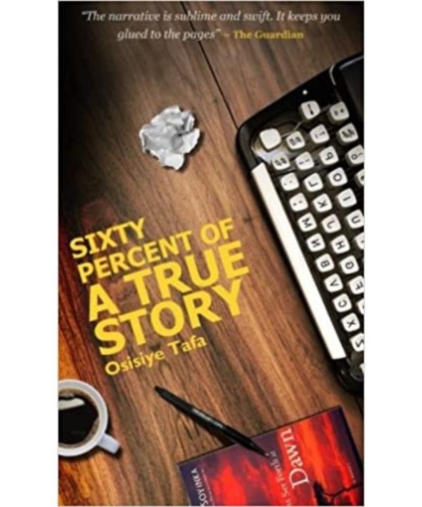 Sixty Percent of a true story