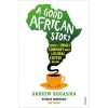 a good african story by Andrew Rugasira