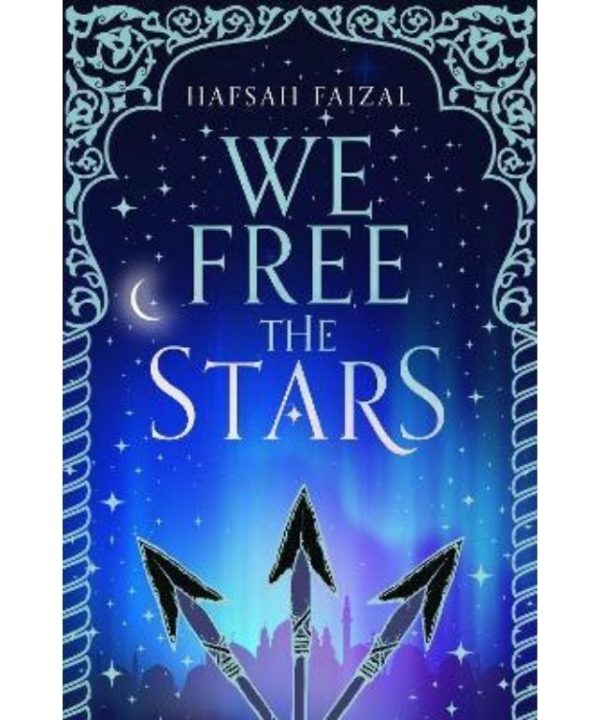 We Free the Stars by Hafsah Faizal