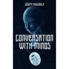 Conversation With Minds