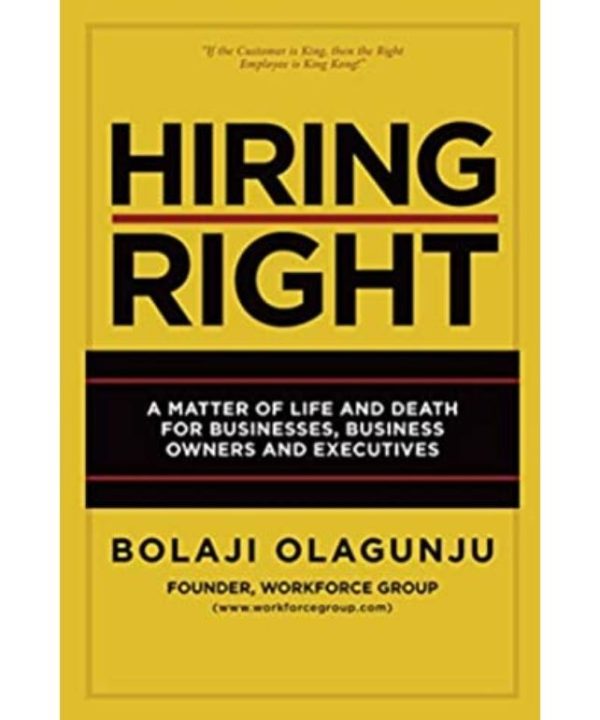 Hiring Right by bolaji olagunju