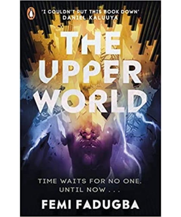 The Upper World by Femi Fadugba