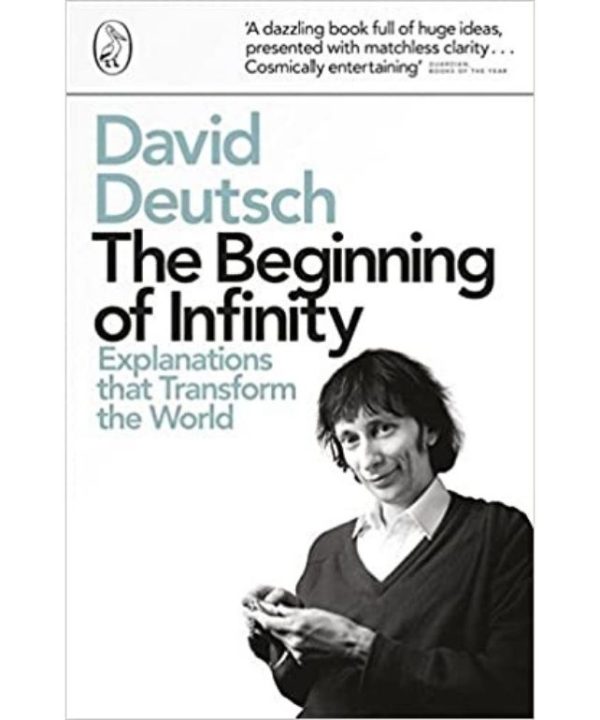 the beginning of infinity by David Deutsch