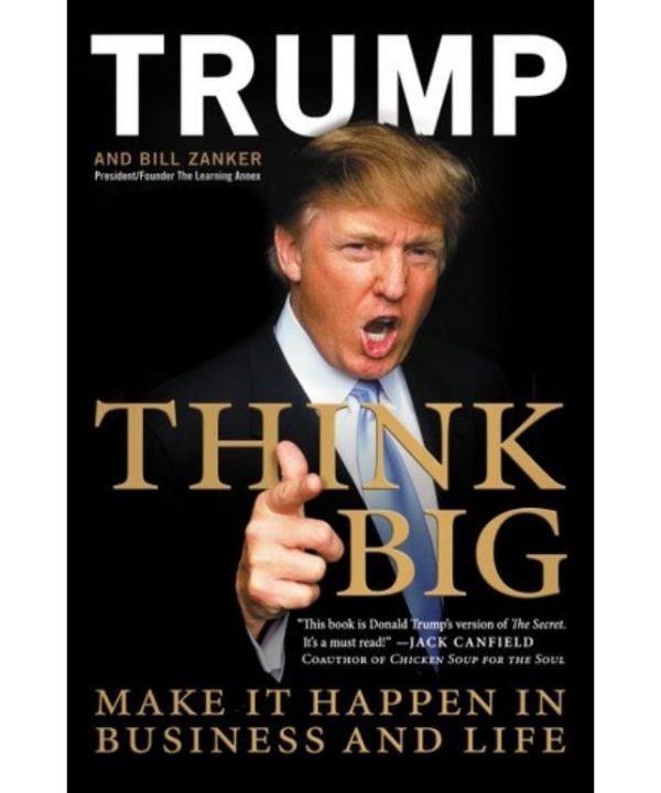 Think BIG: Make it happen in Business and Life