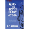 When the Sky is Ready The Stars Will Appear