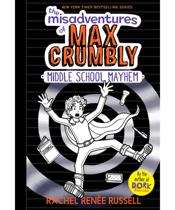 The Misadventures of Max Crumbly 2: Middle School Mayhem