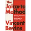 The Jakarta Method book by Vincent Bevins