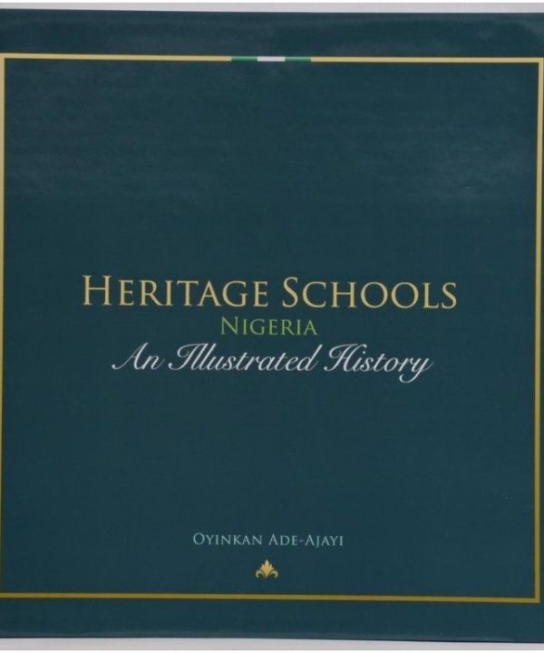 Heritage Schools Nigeria: An Illustrated History