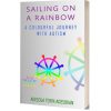 Sailing on a Rainbow: A Colourful Journey with Autism