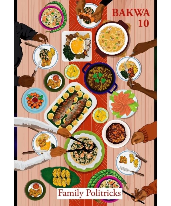 Bakwa 10: Family Politricks