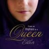 From an Orphan to a Queen Esther