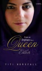 From an Orphan to a Queen Esther