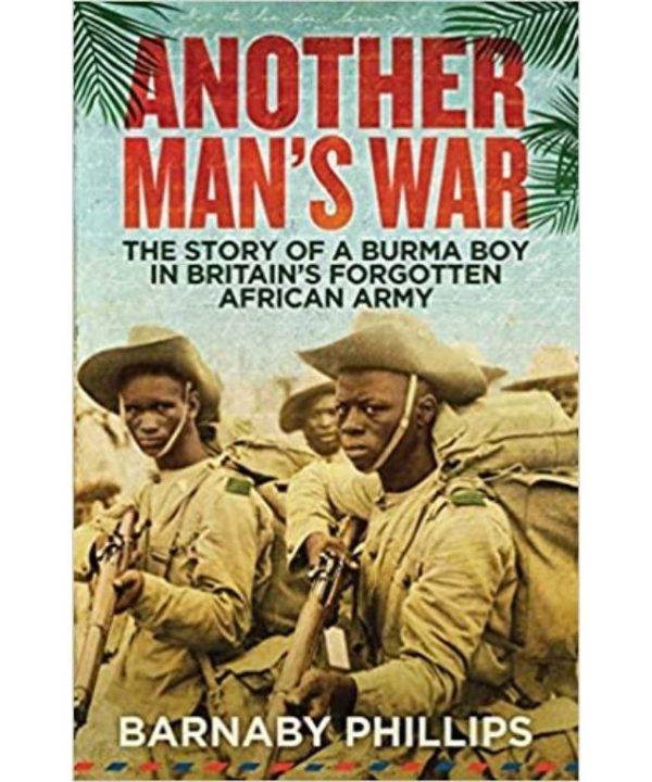 another mans war by Barnaby Phillips