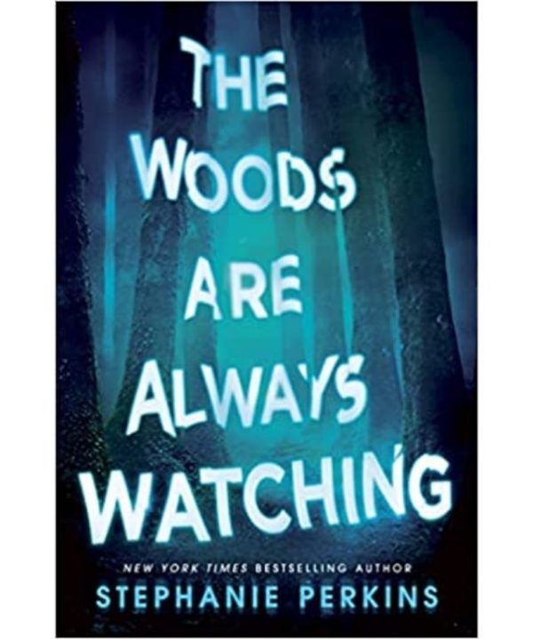 the woods are always watching