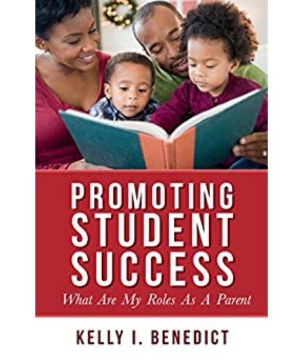 Promoting Student Success: What Are My Roles As A Parent