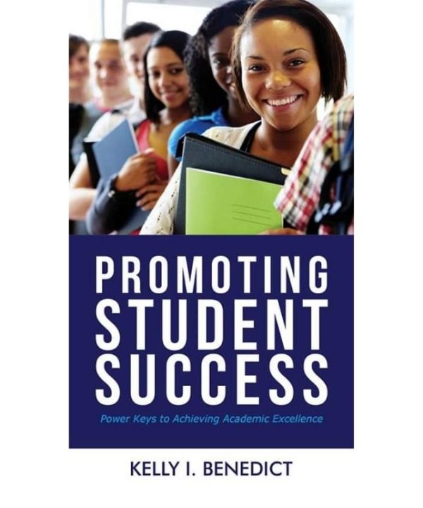 Promoting Student Success: Power Keys To Achieving Academic Excellence