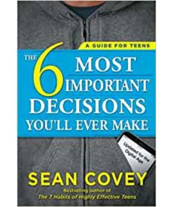 The 6 Most Important Decisions You'll Ever Make book