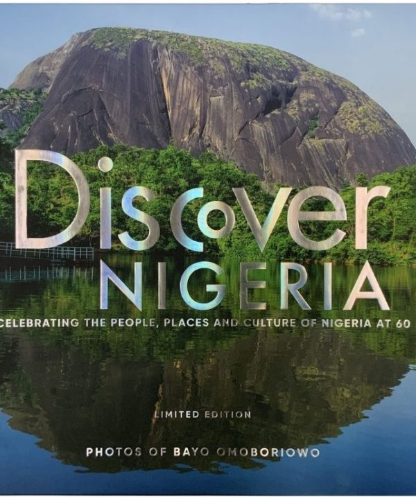 Discover Nigeria by Bayo Omoboriowo