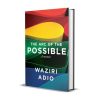 the arc of the impossible book by waziri adio
