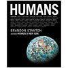 Humans: Brandon Stanton