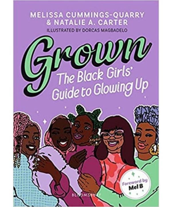 Grown: The Black Girls' Guide to Glowing Up
