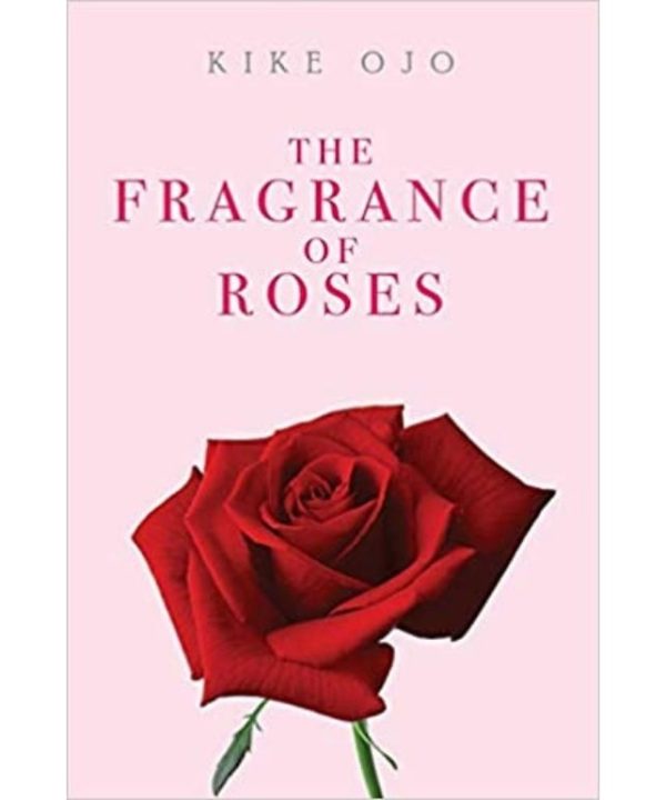 The Fragrance of Roses