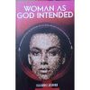 Woman as God Intended