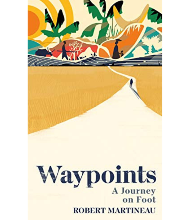 Waypoints: A Journey on Foot