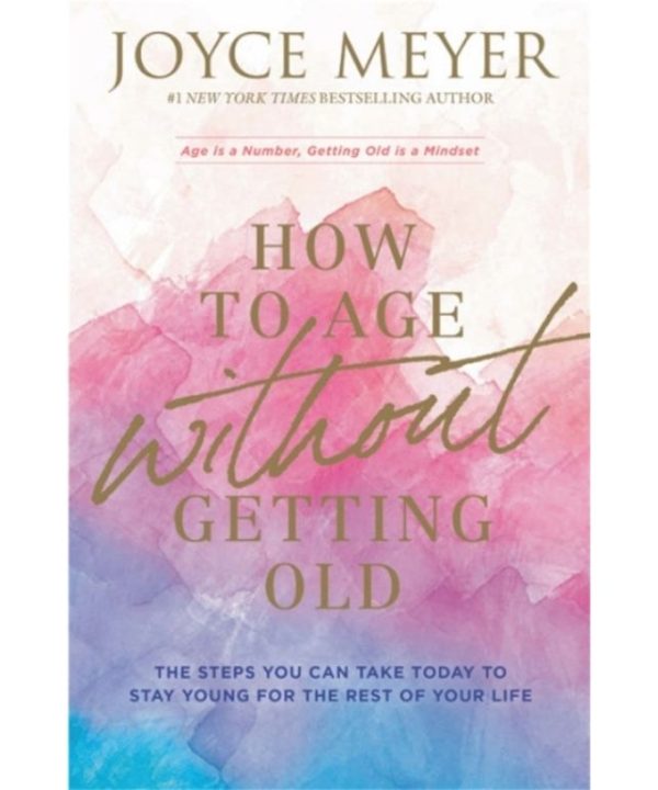 How to Age Without Getting Old