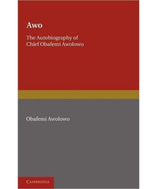 Awo: The Autobiography of Chief Obafemi Awolowo