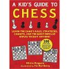 Kid's Guide to Chess: Learn the Game's Rules, Strategies, Gambits, and the Most Popular Moves to Beat Anyone!